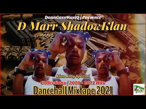D MARR SHADOWKLAN MIXTAPE 2021.