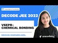 VSEPR Theory Chemical Bonding Decode JEE 2022 Chemistry Megha Khandelwal Unacademy