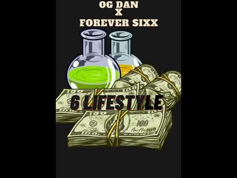 Og Dan x Forever Sixx - 6 Lifestyle (Grenada Dancehall)