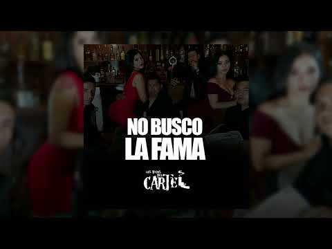 Los Hijos Del Cartel - No Busco La Fama
