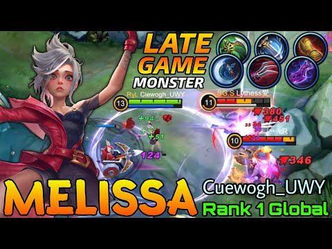 Melissa the Late Game Monster! - Top 1 Global Melissa by Cuewogh_UWY - Mobile Legends