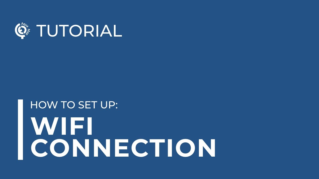 WiFi Connection | Aqua Map Tutorial