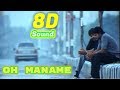 Oh Maname Ullam Ketkumae 8D Audio Songs HD Quality Use Headphones