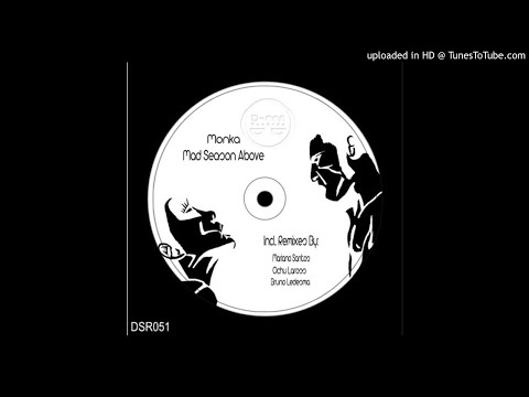 Monka - Mad Season Above (Original Mix) [D-Ser Records]