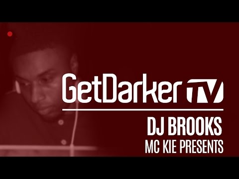 DJ Brooks - GetDarkerTV LIVE [MC Kie Presents]