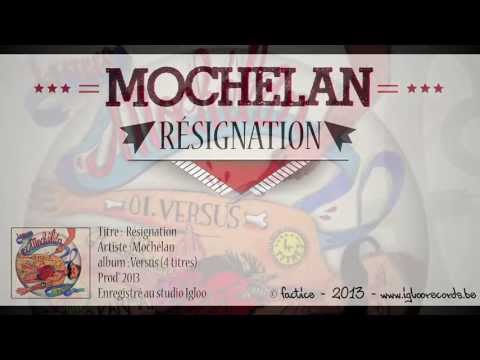 Mochélan - Résignation (Audio)