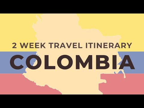 Colombia Travel Itinerary | 2 & 4 Weeks