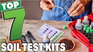 7 Best Soil Test Kits for Healthier Gardens in 2025