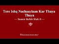 Tere Ishq Nachaayiaan Kar Thaya Thaya - Saaeen Bulleh Shah Ji - RSSB Shabad