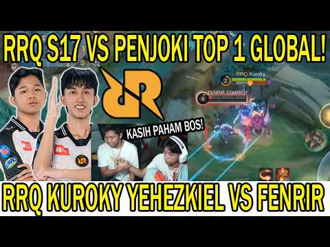 RRQ S17 NABRAK PENJOKI TOP 1 GLOBAL! RRQ KUROKY YEHEZKIEL KASIH PAHAM FENRIR TOP 1 GLOBAL!