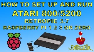 How To Run Atari 800 or 5200 Games On Retropie 3.7 Raspberry pi 1 2 3 Or Zero