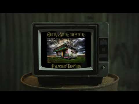 PreacherKid Chris "Outta State Freestyle"
