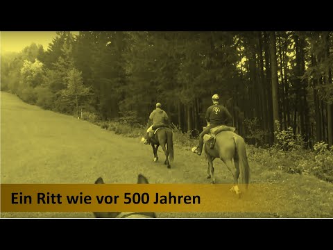 Wanderritt 2018 - Ein Ritt wie vor 500 Jahren