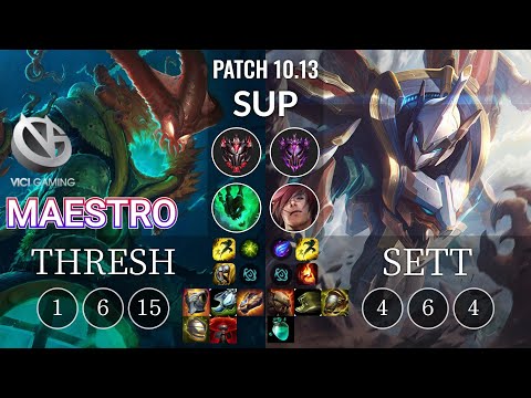 VG Maestro Thresh vs Sett Sup - KR Patch 10.13