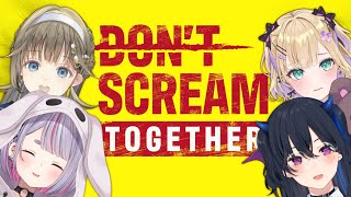【DON'T SCREAM TOGETHER】叫んだら終わりの無理ゲー/のあちゃん、みみたや、うるは先輩【ぶいすぽっ！/英リサ】