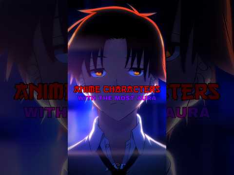 Anime Characters With The Most Aura 😈🗿 #shorts #anime #animeedit #animeshorts