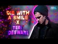 Die With A Smile X Teri Deewani Feat Bheegi Bheegi Mashup Abstract Cartoons Bruno Mars