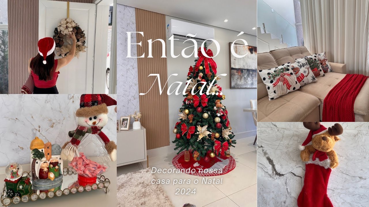 DECORAMOS A CASA PARA O NATAL 2024 🎄 ❤️🙌🏻