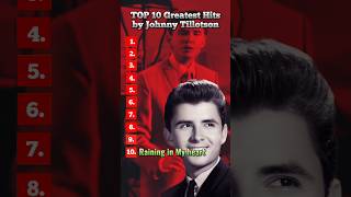 TOP 10 Greatest Hits by JOHNNY TILLOTSON