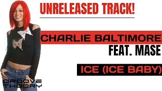 Charlie Baltimore feat Mase - Ice (Ice Baby) (No DJ Shouts - Full Track)