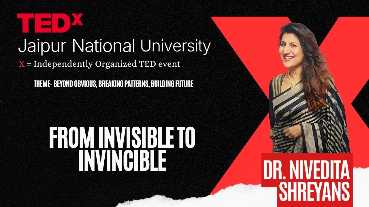 From Invisible to Invincible | Dr. Nivedita Shreyans Sable | TEDxJaipur National University