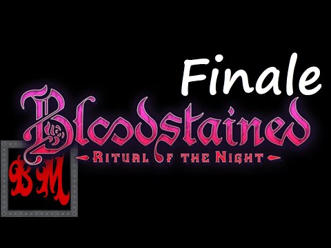 Let's Play Bloodstained: Ritual of the Night - Finale