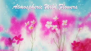 Watercolor Atmospheric Wild Flowers