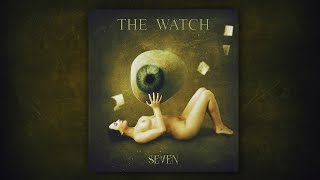 The Watch - It's Only A Dream