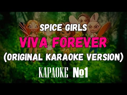 Spice Girls - Viva Forever (Full Version) (Original Karaoke Version)