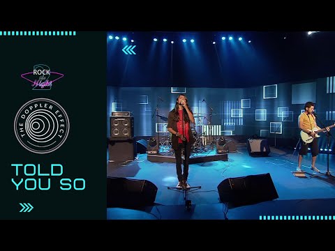 Told You So | The Doppler Effect | Rock the Night Season 2