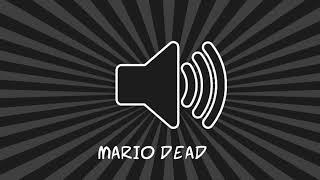 Mario Dead  Sound Effects
