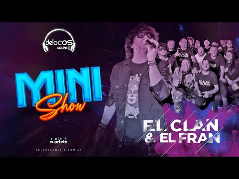 EL CLAN & EL FRAN | Mini Show (De Locos Online)