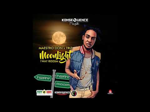Maestro Don x Triz - Moonlight [Raw] [1Way Riddim]