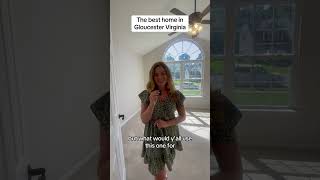 Best home in Gloucester VA!