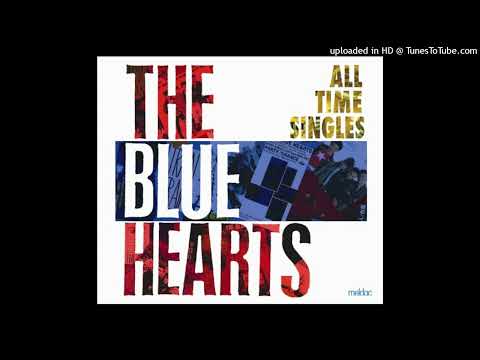 THE BLUE HEARTS - 人にやさしく