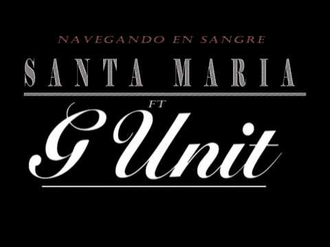 NAVEGANDO EN SANGRE DYNERO G UNIT FT SANTA MARIA