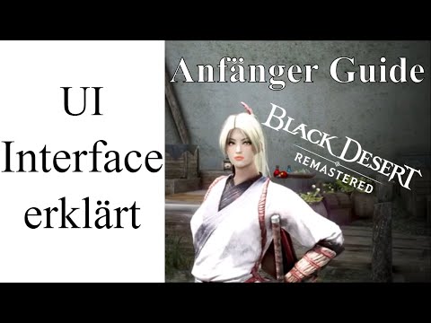 BDO Anfänger Guide: Das UI - Interface erklärt Black Desert Anfänger Guide Deutsch