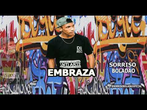SORRISO BOLADÃO - EMBRAZA - BREGADEIRA PRA PAREDÃO 2021