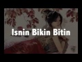 Lirik Lagu Isnin Bikin Bitinn