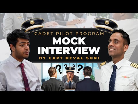 Cadet Pilot Program Mock Interview by Capt Deval Soni