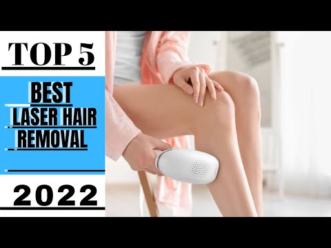 Top 5 BEST Laser Hair Removal for 2022