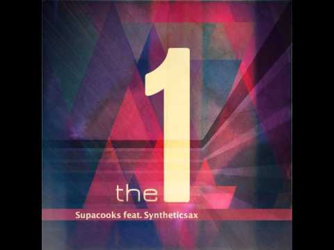 Supacooks feat. Syntheticsax - The One (Sax Mix)