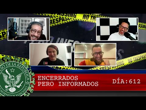 ENCERRADOS PERO INFORMADOS DÍA: 612 - EL PULSO DE LA REPÚBLICA