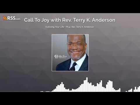 Outliving Your Life - Pt.9 | Rev. Terry K. Anderson