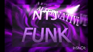 NTJ FUNK 2 ALTERNATIVE VERSION ‪@auroradieselthesloptroe‬
