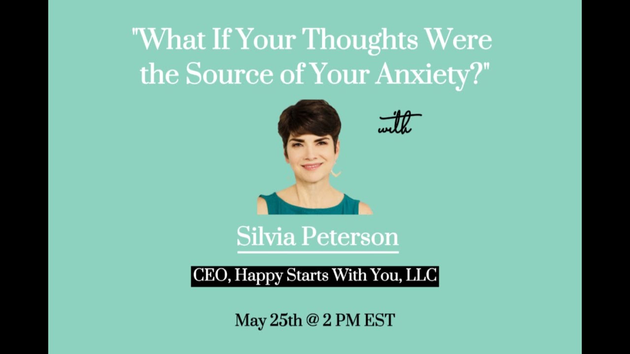 What If Your Thoughts Were the Source of Your Anxiety?
