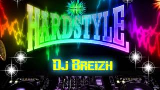 Dj Breizh Remix HARDSTYLE ♥