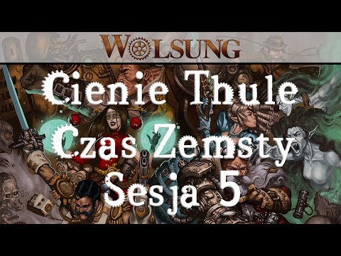 Czas Zemsty cz. 5 (Finał) | Cienie Thule | Wolsung: Magia Wieku Pary