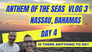 Anthem of the Seas VLOG 3- Nassau, Bahamas (Day 4)