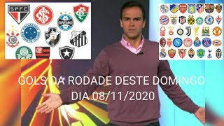 GOLS DESTE DOMINGO 08/11/2020 FUTEBOL EUROPEU E BRASILEIRÃO